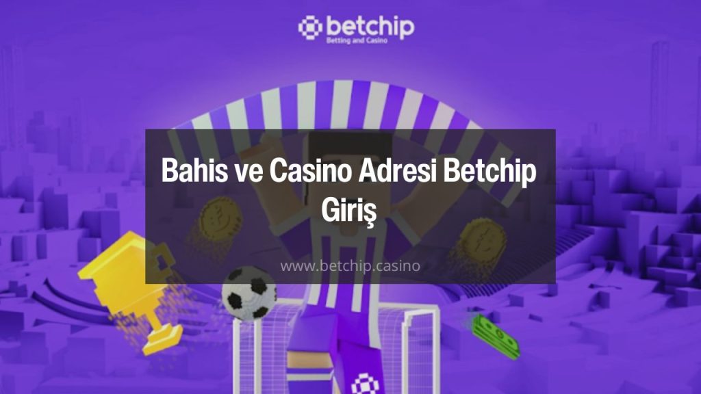 Betchip giriş